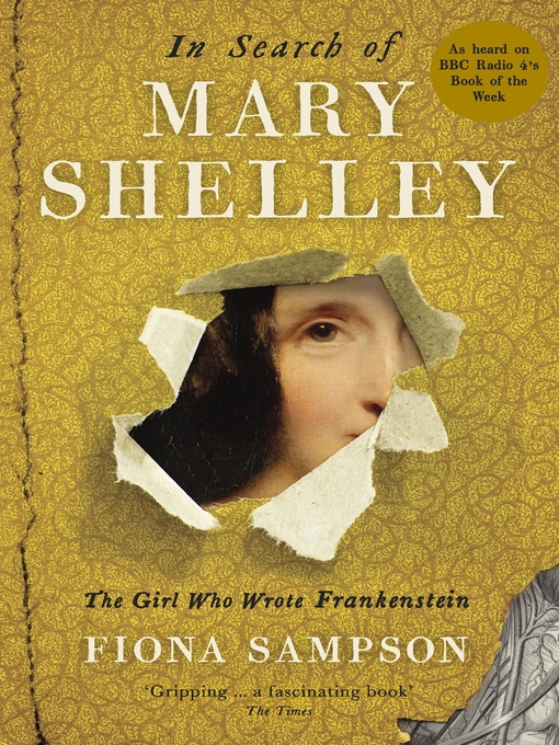 Title details for In Search of Mary Shelley by Fiona Sampson - Available